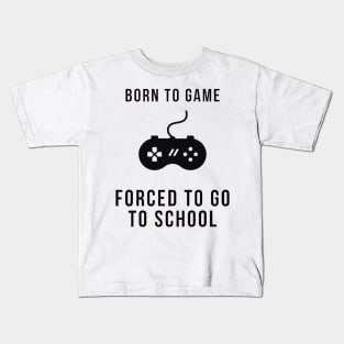 Born to game #1 Kids T-Shirt